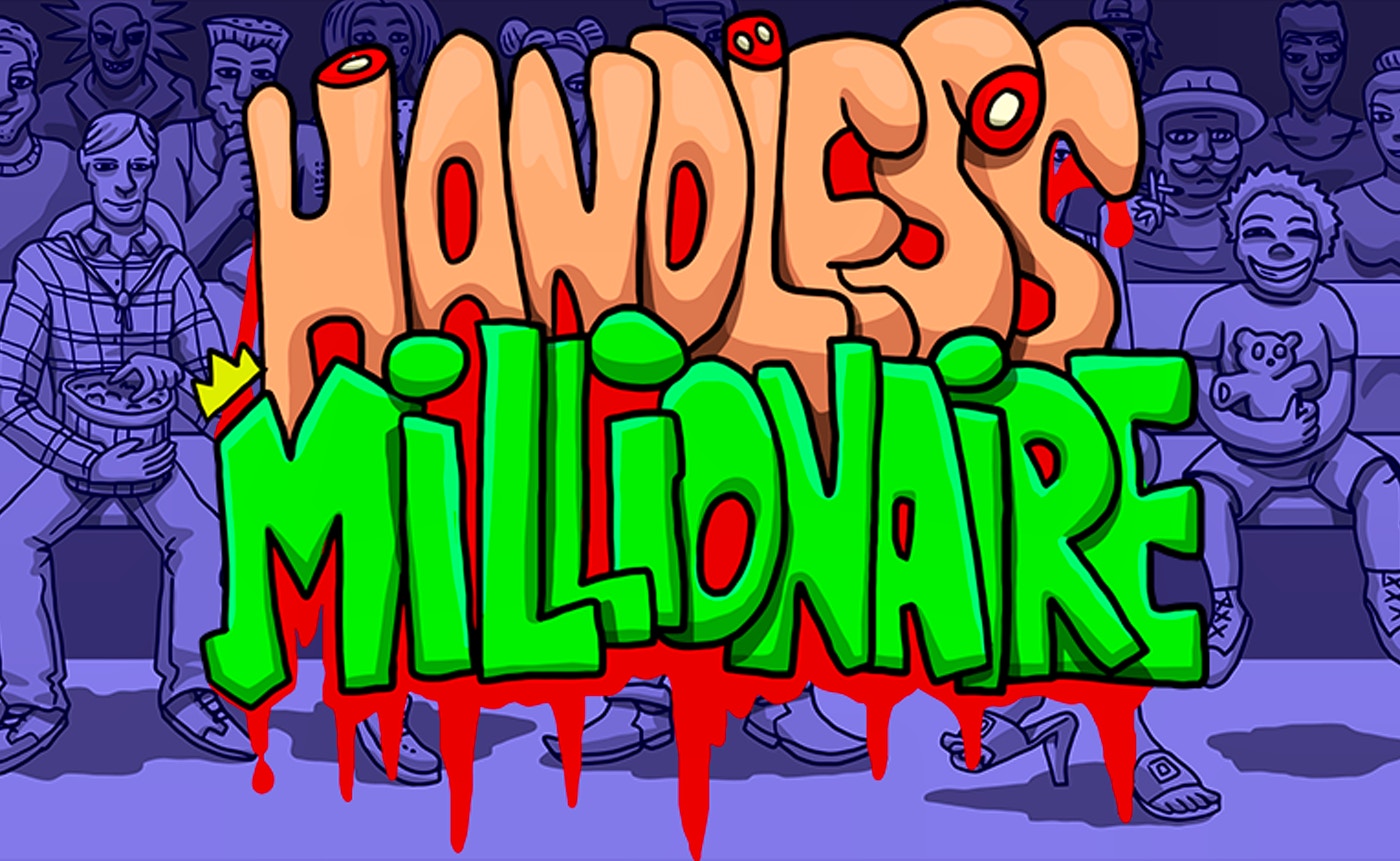 Updated Handless Millionaire